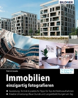 Immobilien einzigartig fotografieren: Profitipps für Architekturaufnahmen - Patrick Zasada