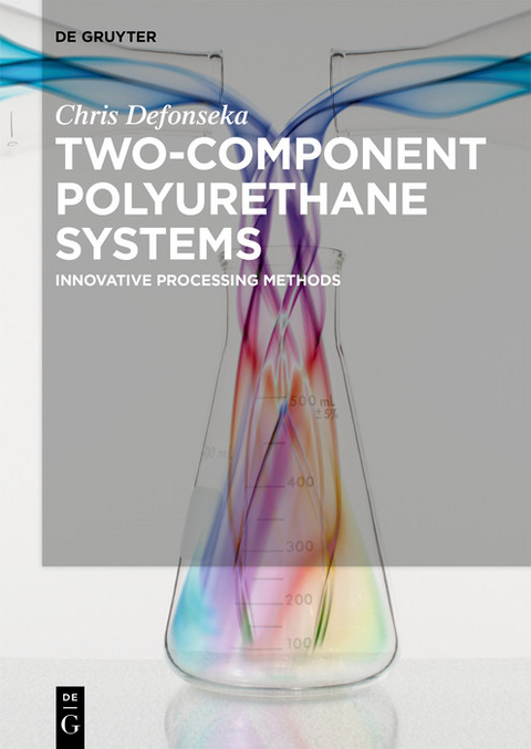 Two-Component Polyurethane Systems -  Chris Defonseka