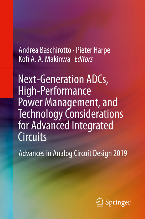 Next-Generation ADCs, High-Performance Power Management, and Technology Considerations for Advanced Integrated Circuits - 
