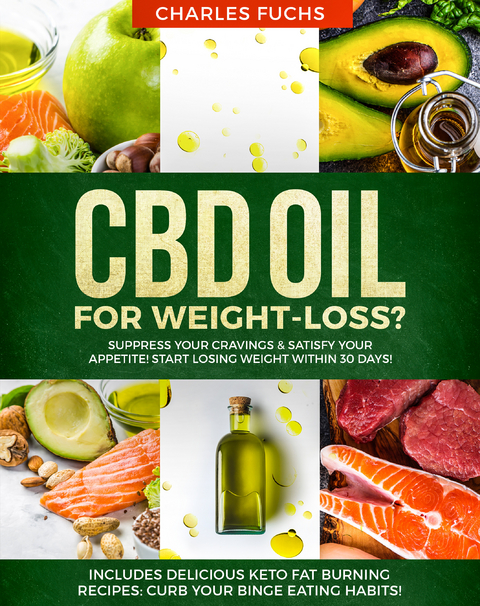 CBD oil for Weight-Loss? -  Charles Fuchs