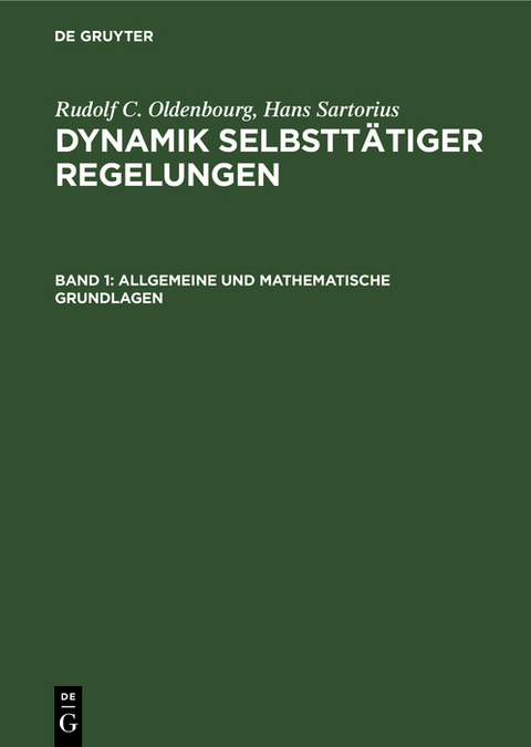 Allgemeine und mathematische Grundlagen - Rudolf C. Oldenbourg, Hans Sartorius