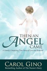 Then An Angel Came - Carol Gino