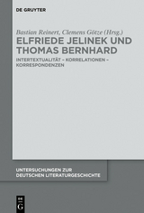 Elfriede Jelinek und Thomas Bernhard - 