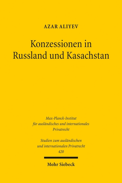 Konzessionen in Russland und Kasachstan -  Azar Aliyev