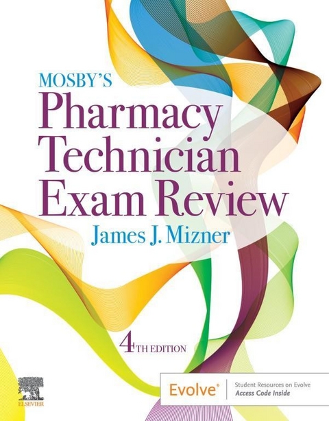 Mosby's Review for the Pharmacy Technician Certification Examination E-Book -  James J. Mizner