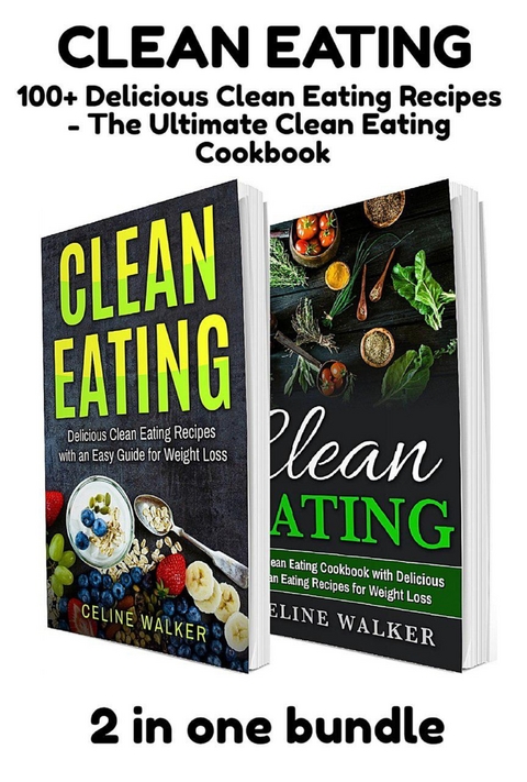 Clean Eating -  Celine Walker