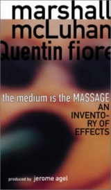 The Medium is the Massage - McLuhan, Marshall; Fiore, Quentin; Agel, Jerome