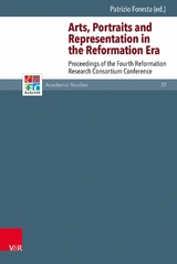 Arts, Portraits and Representation in the Reformation Era - 