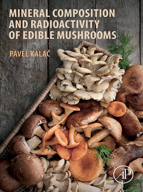 Mineral Composition and Radioactivity of Edible Mushrooms -  Pavel Kalac