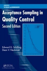 Acceptance Sampling in Quality Control, Second Edition - Schilling, Edward G.; Neubauer, Dean V.