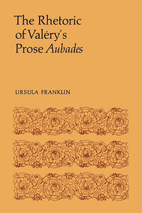 Rhetoric of Valery's Prose Aubades -  Ursula R. Franklin