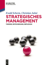 Strategisches Management -  Ewald Scherm,  Christian Julmi