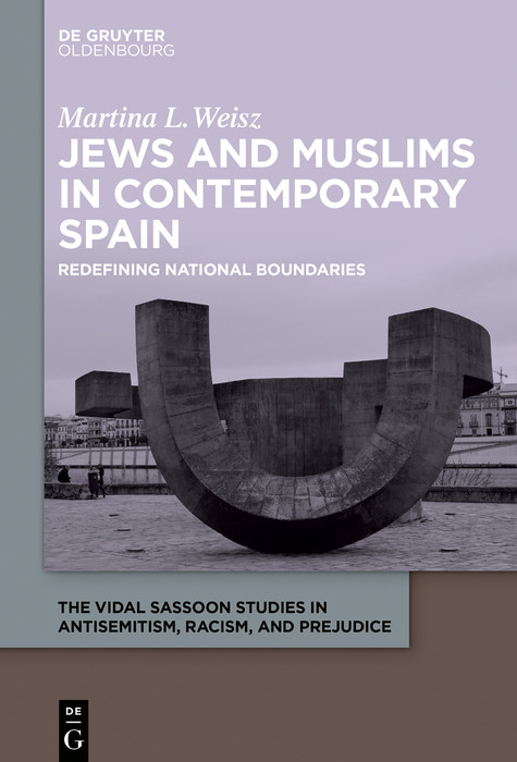 Jews and Muslims in Contemporary Spain -  Martina L. Weisz