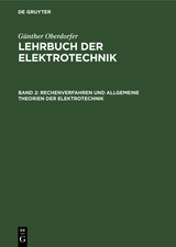 Rechenverfahren und allgemeine Theorien der Elektrotechnik - Günther Oberdorfer