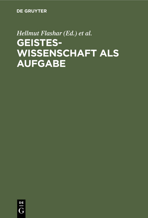 Geisteswissenschaft als Aufgabe - 