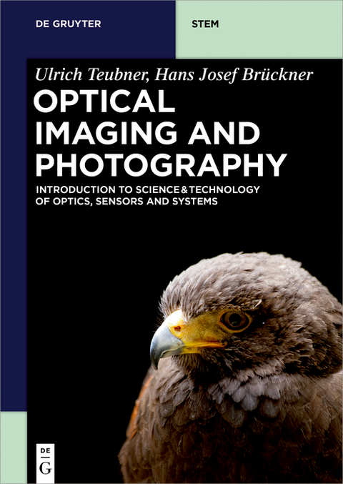 Optical Imaging and Photography - Ulrich Teubner, Hans Josef Brückner