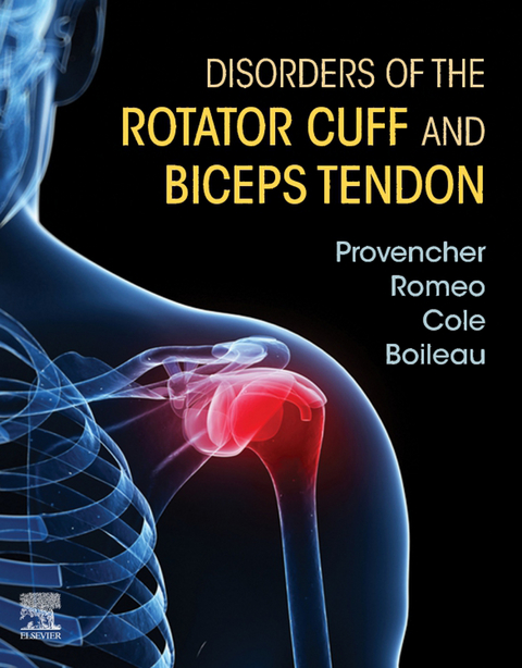 Disorders of the Rotator Cuff and Biceps Tendon E-Book - 