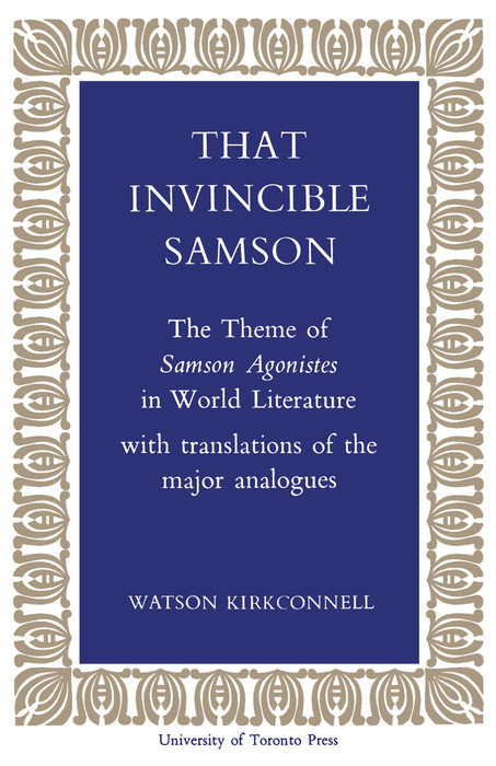 That Invincible Samson -  Watson Kirkconnell