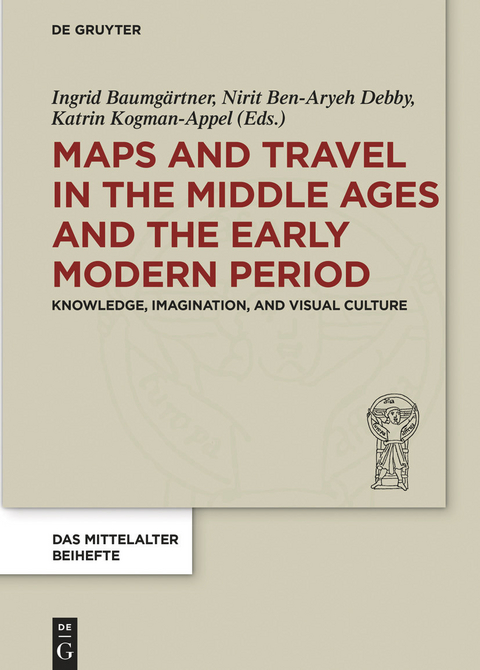 Maps and Travel in the Middle Ages and the Early Modern Period - 