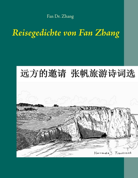 Reisegedichte von Fan Zhang -  Fan Zhang