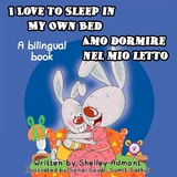 I Love to Sleep in My Own Bed Amo dormire nel mio letto -  Shelley Admont