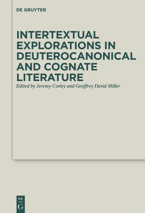 Intertextual Explorations in Deuterocanonical and Cognate Literature - 