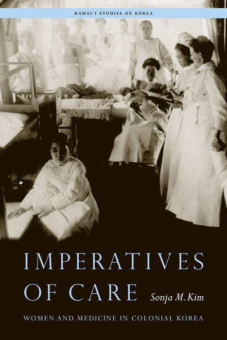 Imperatives of Care -  Sonja M. Kim