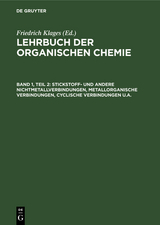 Stickstoff- und andere Nichtmetallverbindungen, metallorganische Verbindungen, cyclische Verbindungen u.a. - 