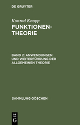 Anwendungen und Weiterführung der allgemeinen Theorie - Konrad Knopp