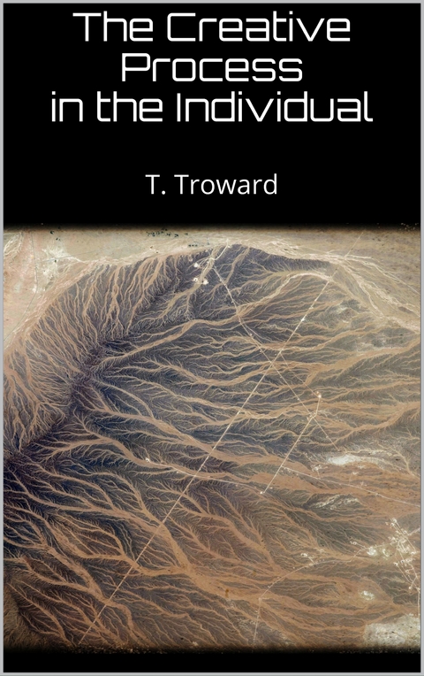 The Creative Process in the Individual - T. Troward