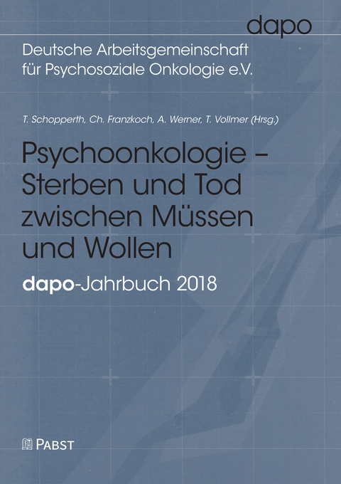 Psychoonkologie - Sterben und Tod zwischen Müssen und Wollen -  Andreas Werner,  Tanja Vollmer