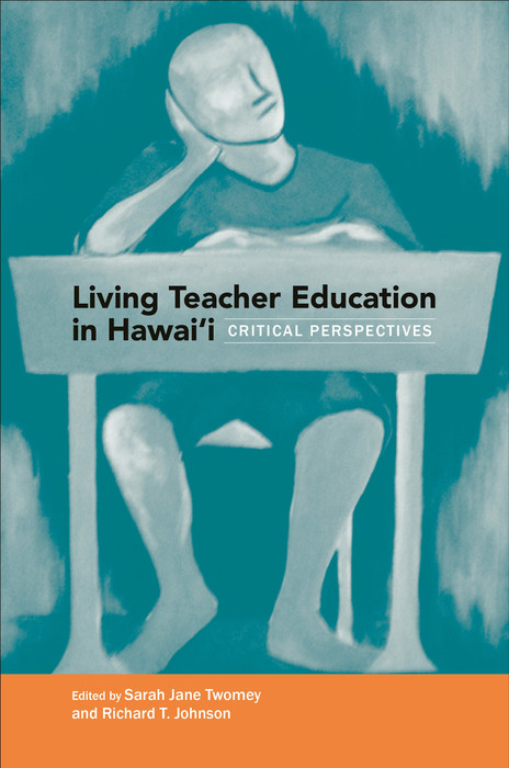 Living Teacher Education in Hawai'i - 