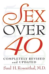 Sex Over 40 - Rosenthal, Saul H.