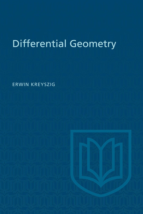 Differential Geometry -  Erwin Kreyszig