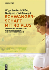 Schwangerschaft mit 40 plus - 