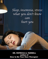 Sleep, Insomnia, Stress - Patricia Farrell