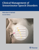 Clinical Management of Sensorimotor Speech Disorders - McNeil, Malcolm R.
