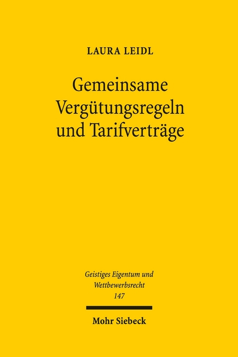 Gemeinsame Vergütungsregeln und Tarifverträge -  Laura Leidl