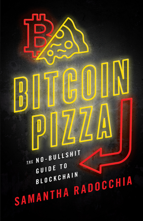 Bitcoin Pizza -  Samantha Raddocchia