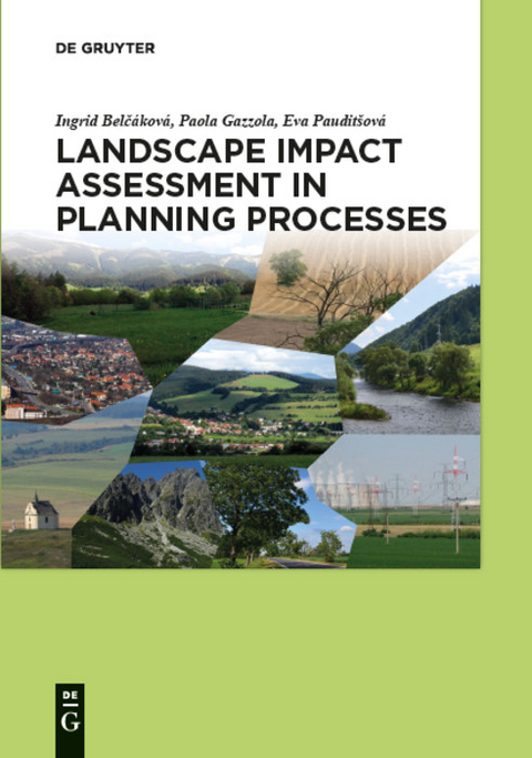 Landscape impact assessment in planning processes -  Ingrid Bel?áková,  Paola Gazzola,  Eva Paudit?ová