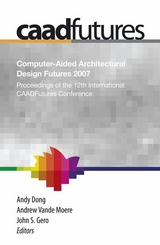 Computer-Aided Architectural Design Futures (CAADFutures) 2007 - 