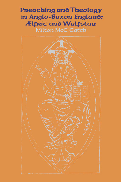 Preaching and Theology in Anglo-Saxon England -  Milton McC. Gatch