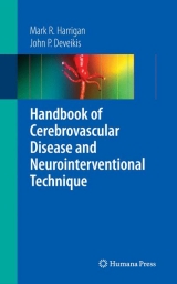 Handbook of Cerebrovascular Disease and Neurointerventional Technique - John P. Deveikis