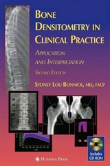 Bone Densitometry in Clinical Practice - Bonnick, S.