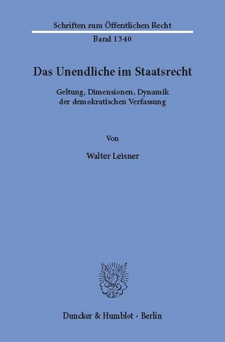 Das Unendliche im Staatsrecht. - Walter Leisner