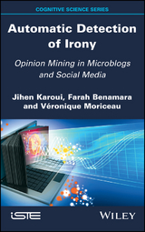 Automatic Detection of Irony -  Farah Benamara,  Jihen Karoui,  Veronique Moriceau