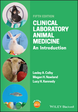 Clinical Laboratory Animal Medicine -  Lesley A. Colby,  Megan H. Nowland,  Lucy H. Kennedy
