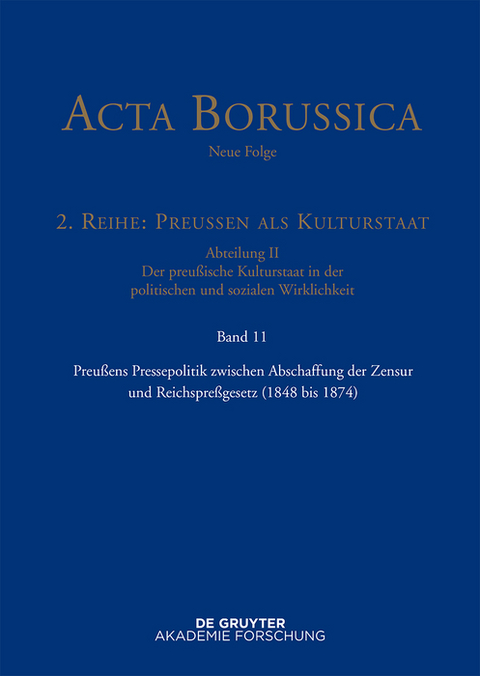 Preußens Pressepolitik zwischen Abschaffung der Zensur und Reichspreßgesetz (1848 bis 1874) - 