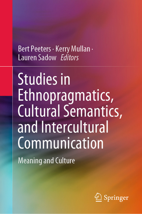 Studies in Ethnopragmatics, Cultural Semantics, and Intercultural Communication - 