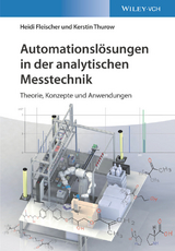 Automationslösungen in der analytischen Messtechnik - Heidi Fleischer, Kerstin Thurow